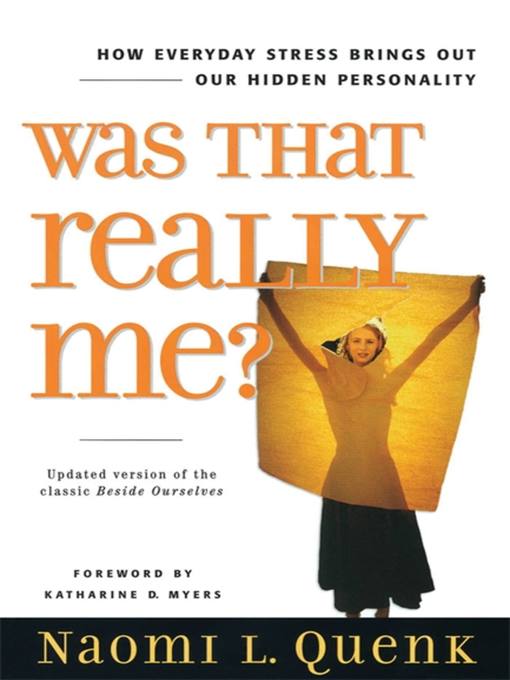 Title details for Was That Really Me? by Naomi L. Quenk - Available